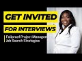 Project management job search strategies that never fail  get invited for interviews