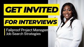 Project Management Job Search Strategies that Never Fail | Get Invited for Interviews