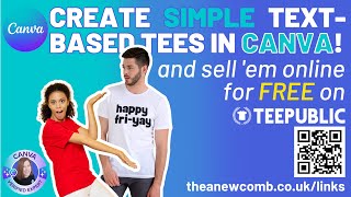 TextTees Made Easy: Canva Tutorial Creating Simple &amp; Stylish T-shirts to Sell for FREE on TeePublic!