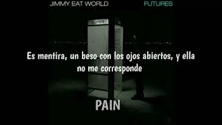 Jimmy Eat World - Pain