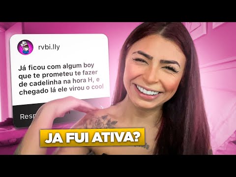 EU JÁ FUI ATIVA COM ALGUM BOY? | Ask