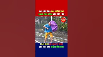 Hai siêu bão nối đuôi nhau đang tấn công vào đất liền. Xuất hiện lá chắn vô hình, cứu Việt Nam #news