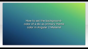 How to set the background-color of a div as primary theme color in Angular 2 Material