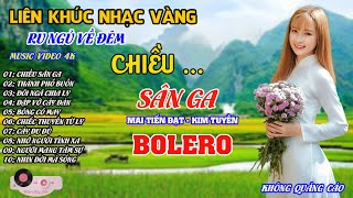 Chiều Sân Ga🎼Thành Phố Buồn - LK Bolero Chọn Lọc Hay Nhất Hiện Nay Phối Mới Toàn Bài Hay