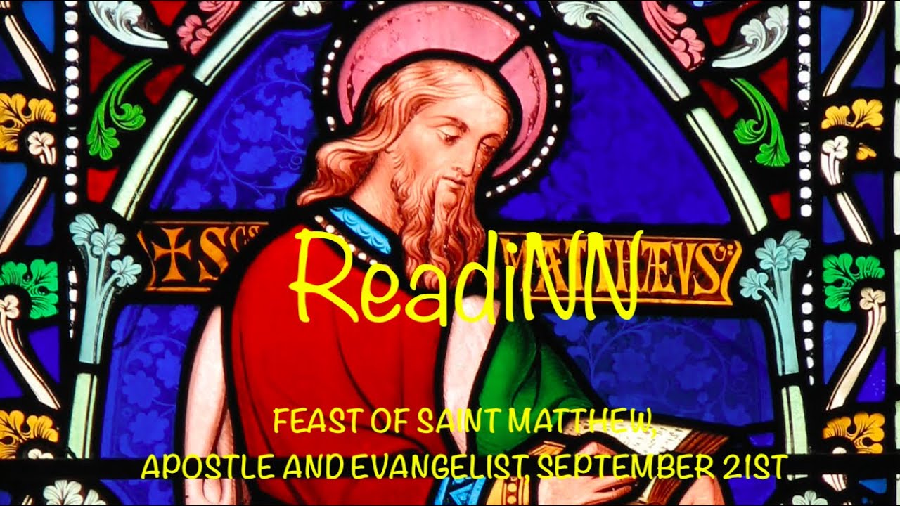 Feast of Saint Matthew, Apostle and Evangelist, September 21st (Mass ...