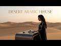 Arabic Deep House Mix Music 2026 Hypnotic Desert Vibes Ethnic Melodic Techno DJ Set 