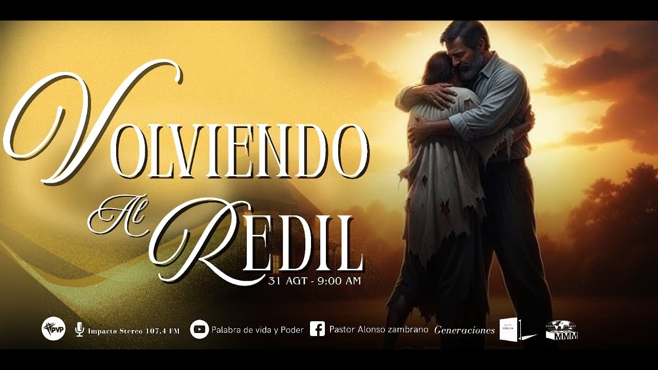 Volviendo al Redil - Pastor Erzon Moya - YouTube