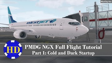 [P3D] 2018 PMDG NGX Full Flight Tutorial | Part 1: Cold and Dark Startup + Takeoff
