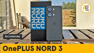 Andreagaleazzi.com Video RECENSIONE OnePLUS NORD 3. EQUILIBRATISSIMO