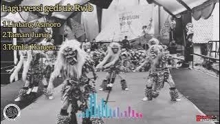 KUMPULAN LAGU VERSI GEDRUK RWB REOG WAHYU BUDOYO