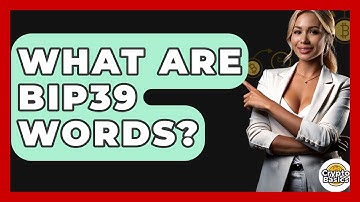 What Are BIP39 Words? - CryptoBasics360.com