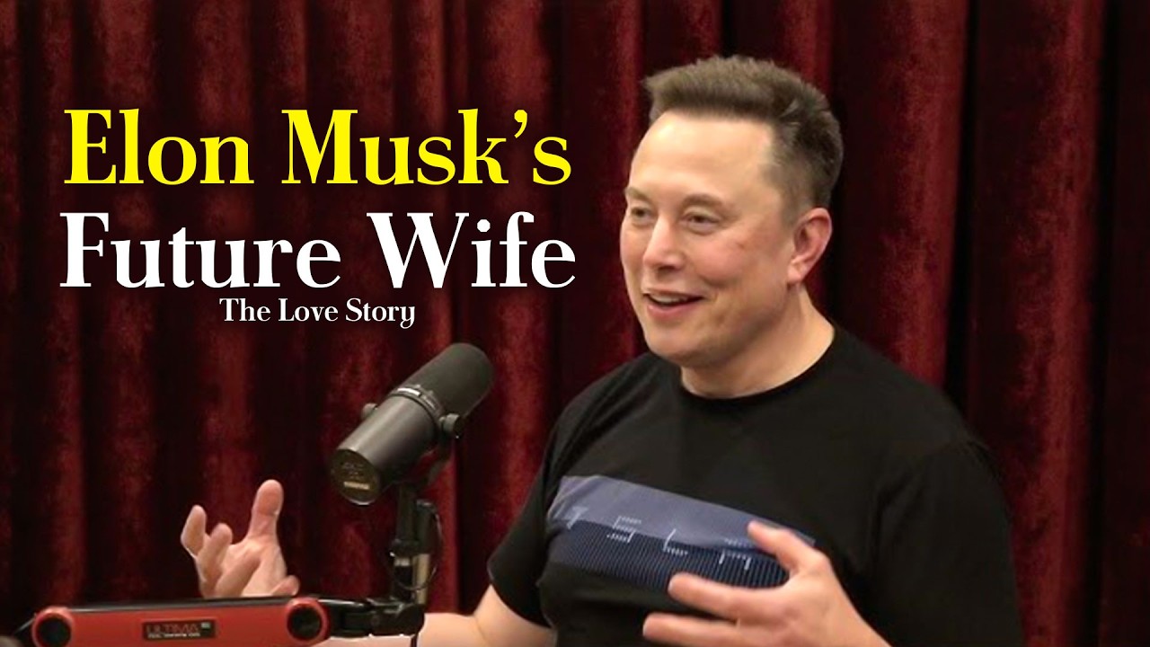 Elon Musk’s Future Wife: The Love Story That Hasn’t Started Yet