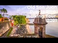 🇵🇷 Old San Juan 2021 Complete Walkthrough | 4K Adventure Tour - Another Day in Paradise Puerto Rico📸