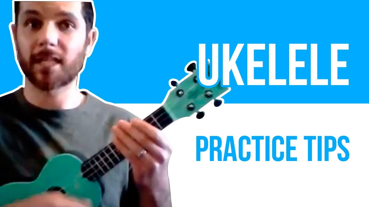 Ukulele Practice Tips For Playing Chords YouTube