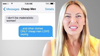 10 Clichés Cheap Men LOVE Saying!