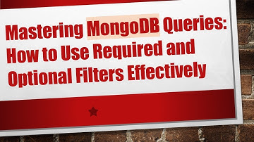 Mastering MongoDB Queries: How to Use Required and Optional Filters Effectively