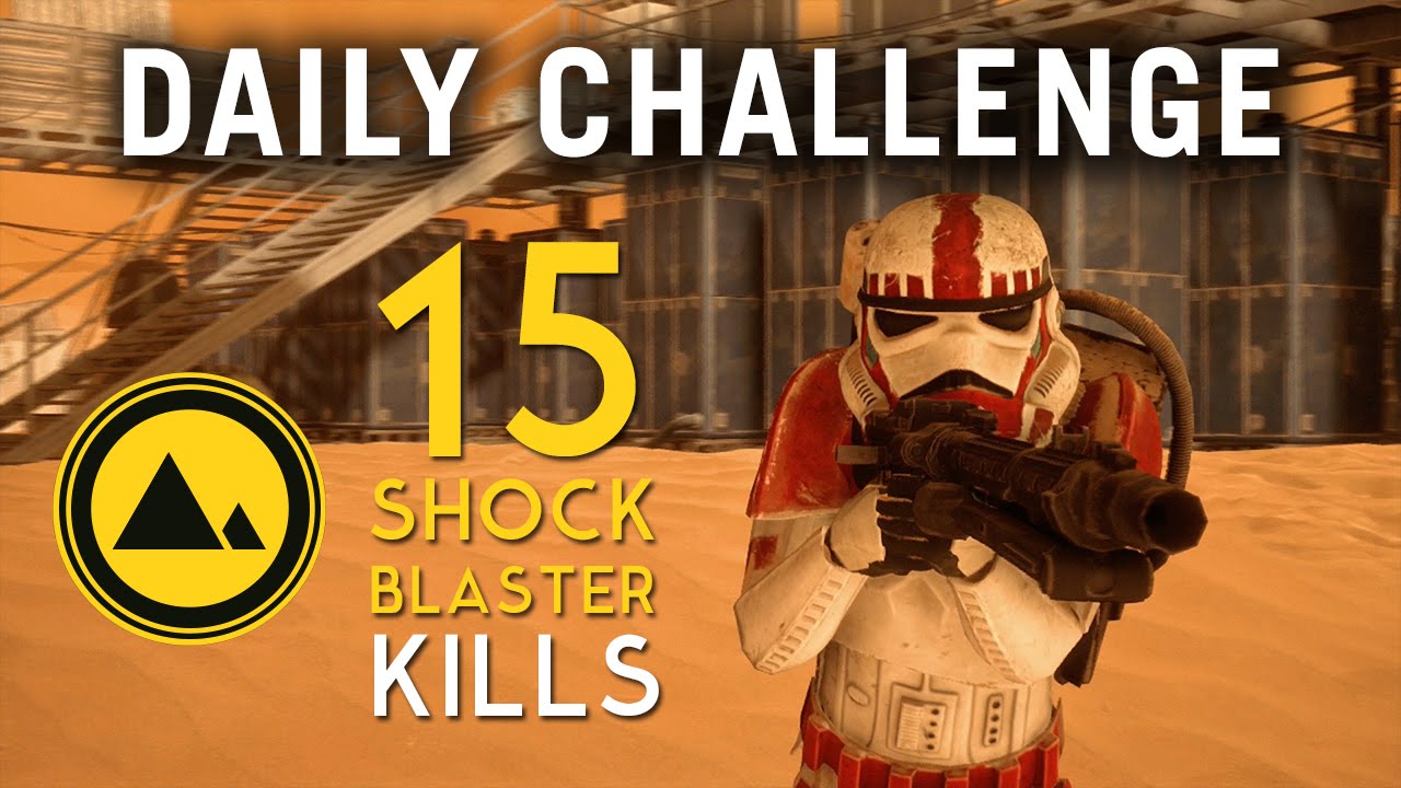 Star Wars Battlefront DAILY CHALLENGE GUIDE 15 Shock Blaster Kills
