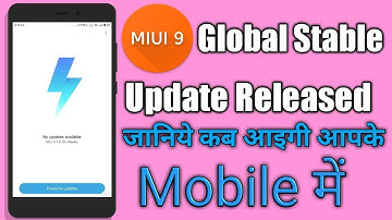 MIUI 9 GLOBAL STABLE UPDATE RELEASED | Supported Devices