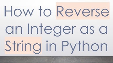 How to Reverse an Integer as a String in Python