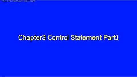 Chapter3 Control Statement Part 1