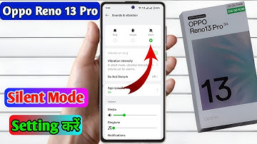 oppo reno 13 pro 5g silent mode setting kaise on kare | how to set on silent mode in oppo reno 13