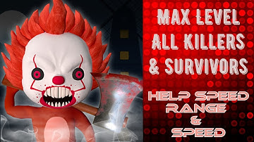 No One Escape - Max Level All Killers & Survivors [Range, Speed, & Help Speed]