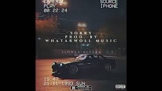 Sorry - whaTaRWoll Music | slowed + reverb