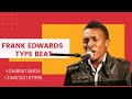 FRANK EDWARD EBUBE TYPE INSTRUMENTAL