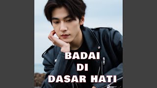 Download Lagu BADAI DI DASAR HATI Download Lagu BADAI DI DASAR HATI