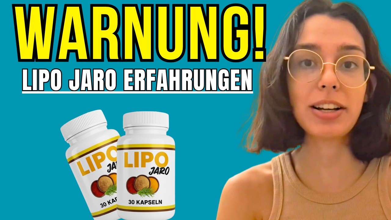 LIPO JARO ERFAHRUNGEN (⚠️👉Ehrliche Bewertung!✅) – LIPO JARO KAPSELN – LIPOJARO