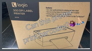 logia 300dpi thermal printer unboxing &amp; printing Barcodes