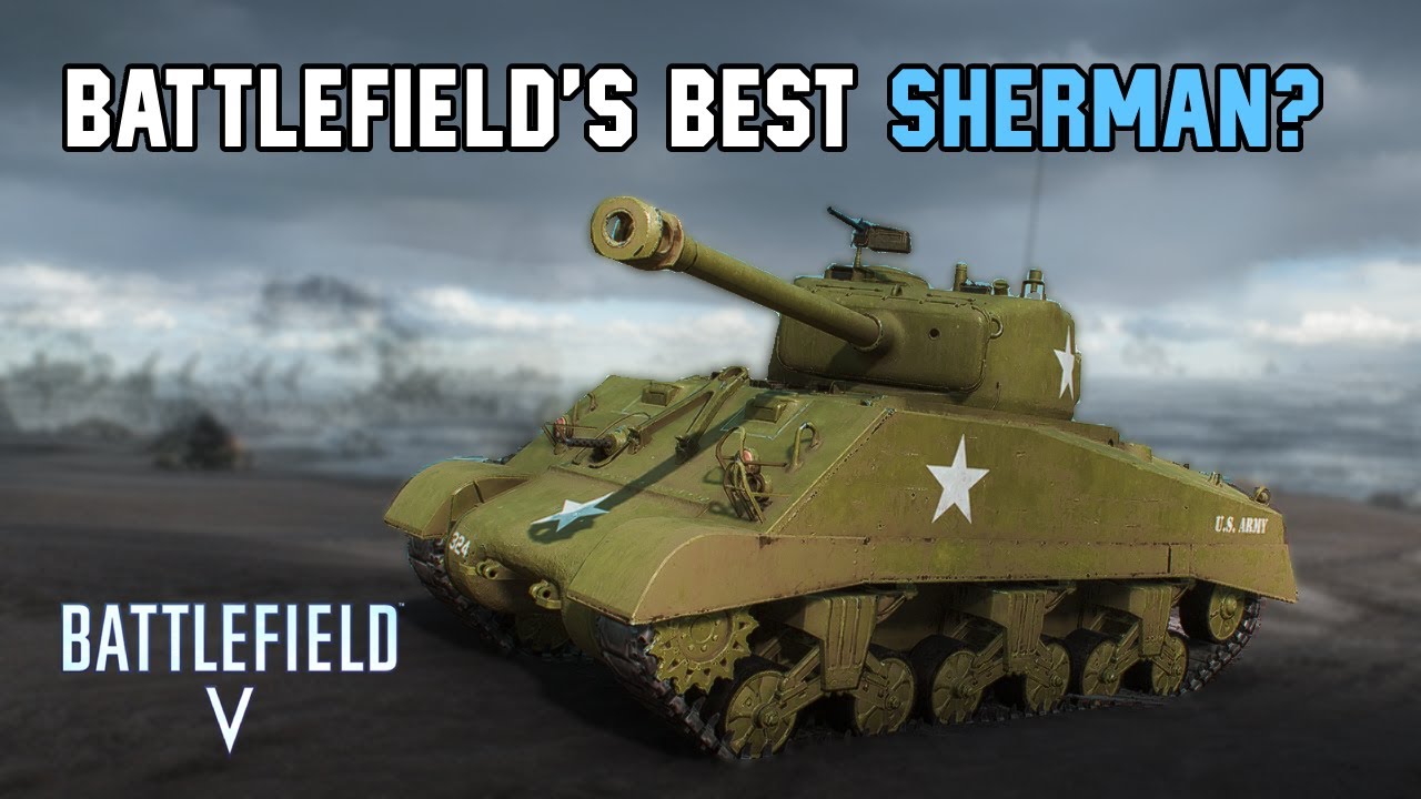 The Battlefield V M4 Sherman - Top Tier or Bottom Tier Tank?