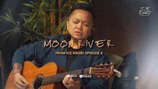 Moonriver | Ice Seguerra Cover #IceSings