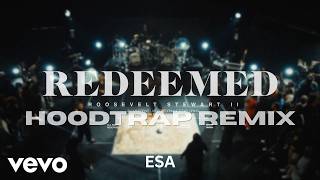 REDEEMED (Hoodtrap Remix) | Roosevelt Stewart