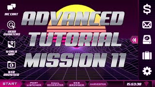 How to play The Lonely Hacker - Advanced Tutorial - Mission 11 Gameplay Walktrough (version 21.2)