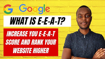 What is E-E-A-T in SEO? | How to improve E-E-A-T Score | E-E-AT Checklist