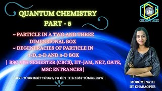 Quantum Chemistry-5|Particle in 2-D and 3-D box|Degeneracy of particle in a box|BSc,IIT-JAM,NET,GATE