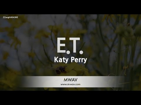 Katy Perry-<strong>E.T</strong>. (Melody) [ZZang KARAOKE]