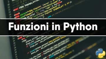 Funzioni in Python | Tutorial ITA
