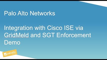 Palo Alto Firewall Integration with Cisco ISE for SGT Enforcement using GridMeld