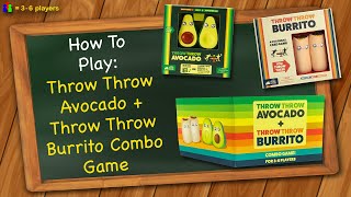 How to play Throw Throw Avocado + Throw Throw Burrito Combo Game