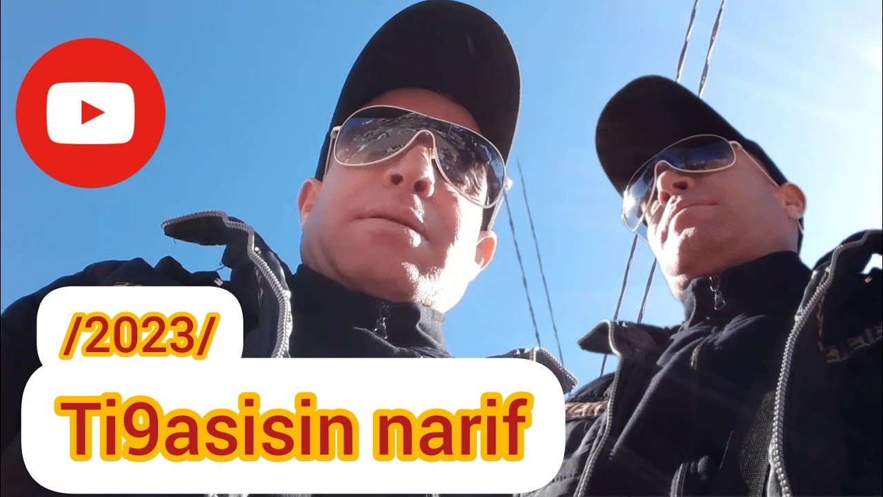 /2023/ ti9asisin narif Nador vlog rif Nador vlog Maroc