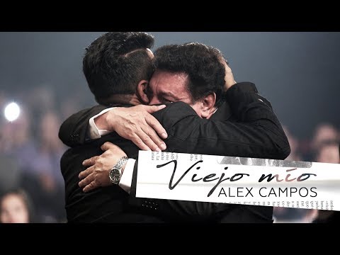 Viejo mío - Alex Campos - Momentos "En vivo" - Video oficial