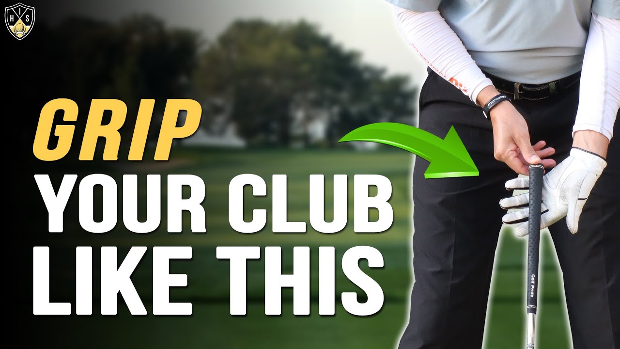 How To Grip The Golf Club Correctly Gain Total Clubface Control YouTube