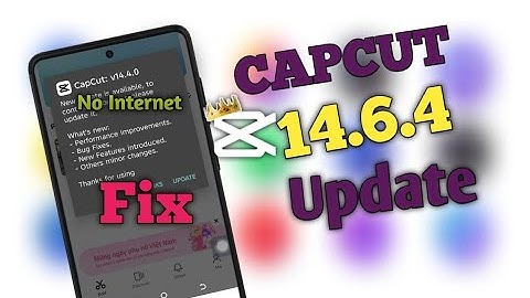 CapCut Pro 14.6.4 Update Fix| NoInternet & Export Problem Solved | Working100%
