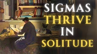 Why Sigma Males Prefer to Stay Under the Radar: Embracing Solitude and Valuing Privacy