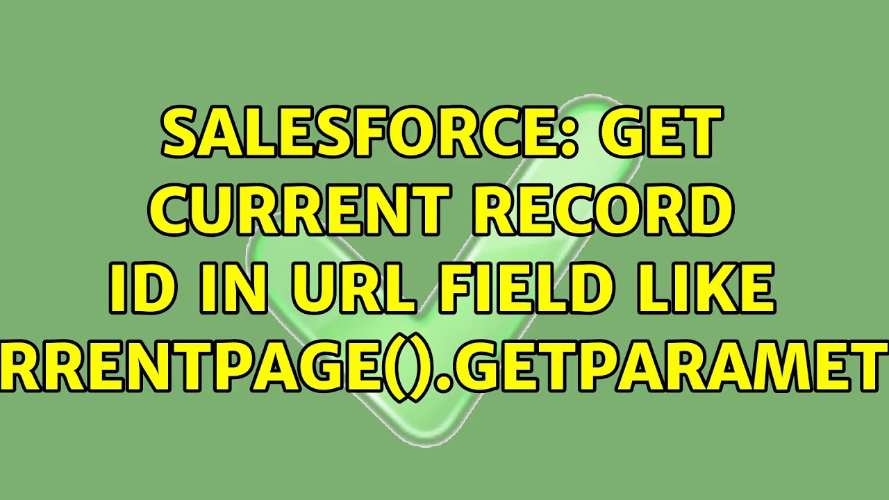 Salesforce Get Current Record ID In URL Field Like ApexPage salesforce-get-current-record-id-in-url-field-like-apexpage
