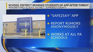 Windber School District reminds students of Safe2Say app after alleged threat