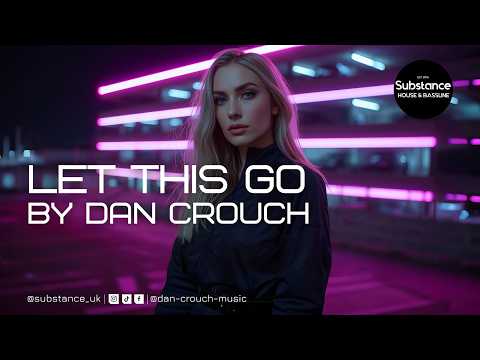 Dan Crouch - Let This Go
