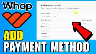 How To Add A Payment Method On Whop (2026) (Complete Guide)